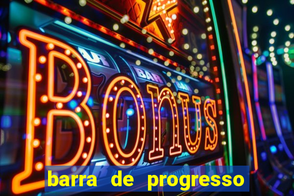 barra de progresso 99 blaze o que significa